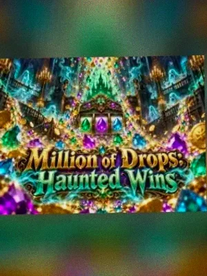Million of Drops: Haunted Wins at Vegas Now